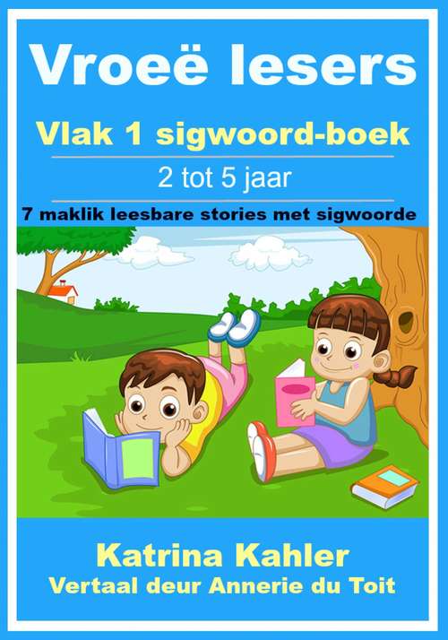 Book cover of Vroeë lesers: Vlak 1 sigwoord-boek – 7 maklik leesbare stories met sigwoorde