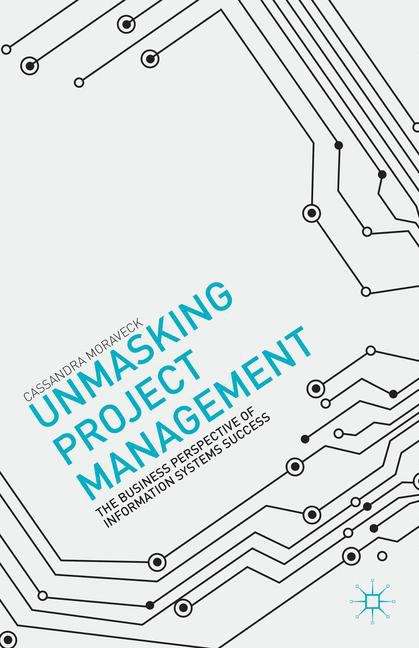 Book cover of Unmasking Project Management