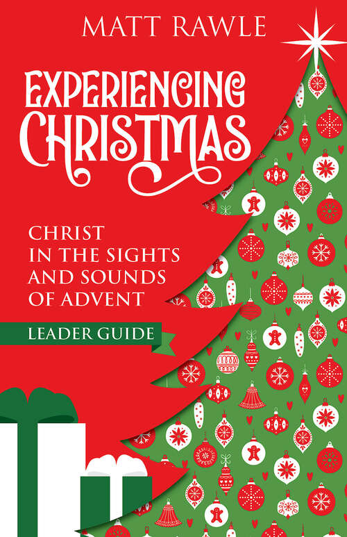 Book cover of Experiencing Christmas Leader Guide: Christ in the Sights and Sounds of Advent (Experiencing Christmas Leader Guide [EPUB])