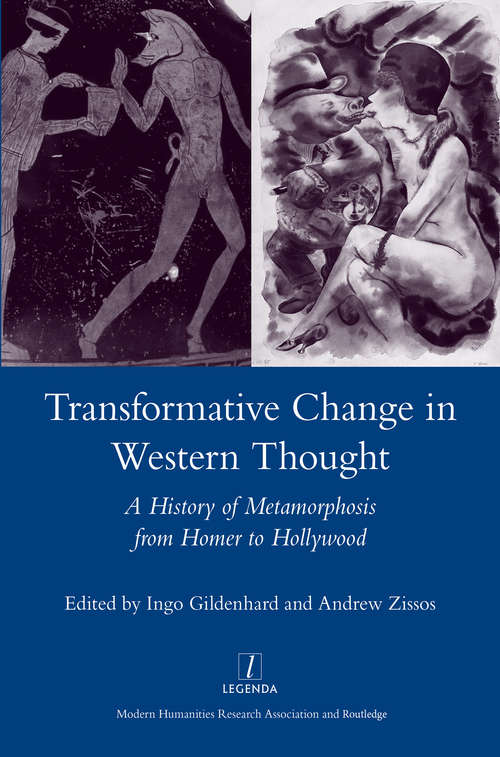 Book cover of Transformative Change in Western Thought: A History of Metamorphosis from Homer to Hollywood