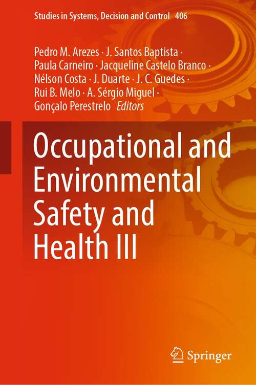 Occupational and Environmental Safety and Health III (Studies in Systems, Decision and Control #406)