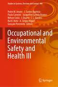 Occupational and Environmental Safety and Health III (Studies in Systems, Decision and Control #406)