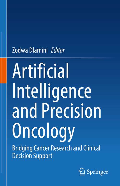 Book cover of Artificial Intelligence and Precision Oncology: Bridging Cancer Research and Clinical Decision Support (1st ed. 2023)