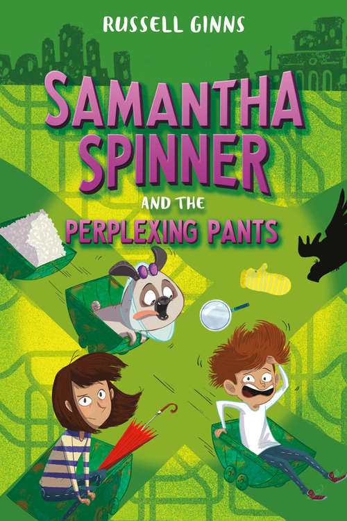 Book cover of Samantha Spinner and the Perplexing Pants (Samantha Spinner #4)