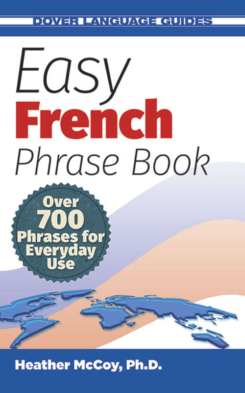 Book cover of Easy French Phrase Book NEW EDITION: Over 700 Phrases for Everyday Use
