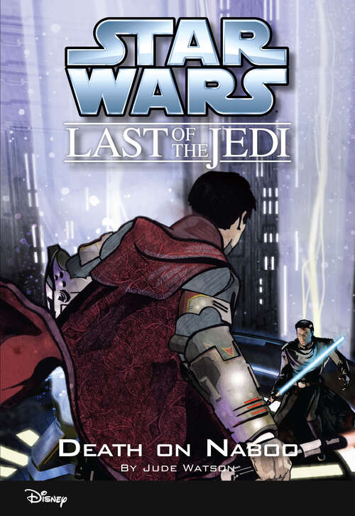 Book cover of Star Wars: The Last of the Jedi: Death on Naboo