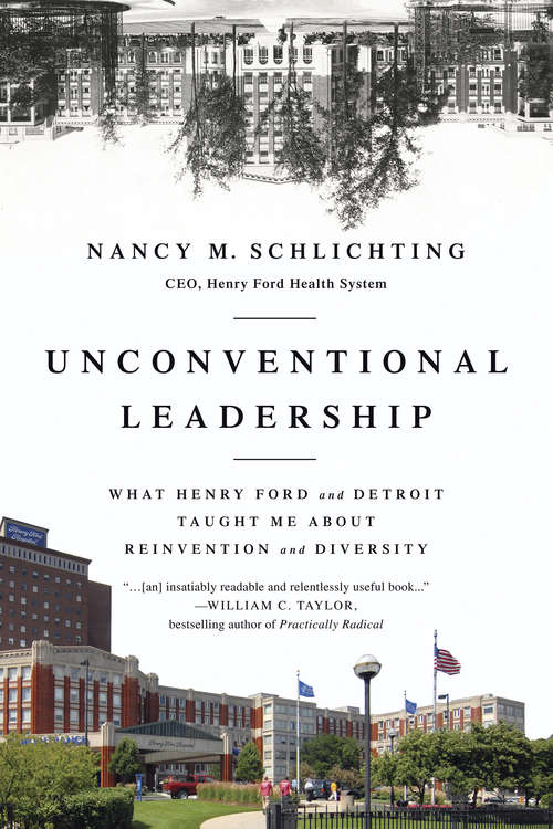 Book cover of Unconventional Leadership: How Henry Ford Taught Me About Reinvention and Diversity