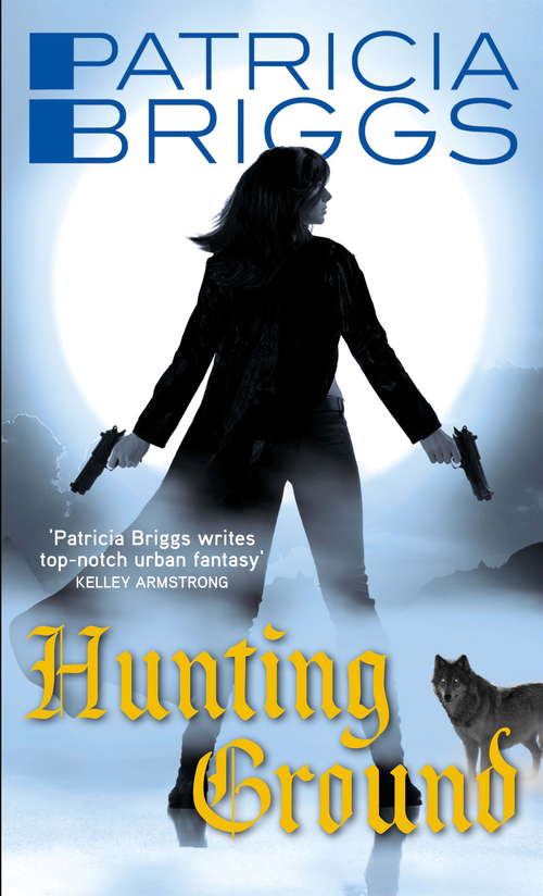 Book cover of Hunting Ground: Alpha and Omega: Book 2 (Alpha and Omega #2)