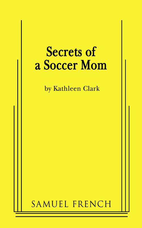 Book cover of Secrets of a Soccer Mom