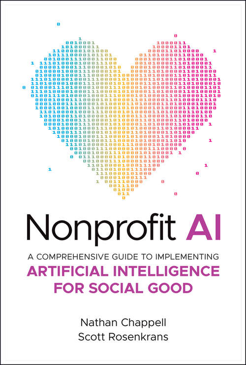 Book cover of Nonprofit AI: A Comprehensive Guide to Implementing Artificial Intelligence for Social Good