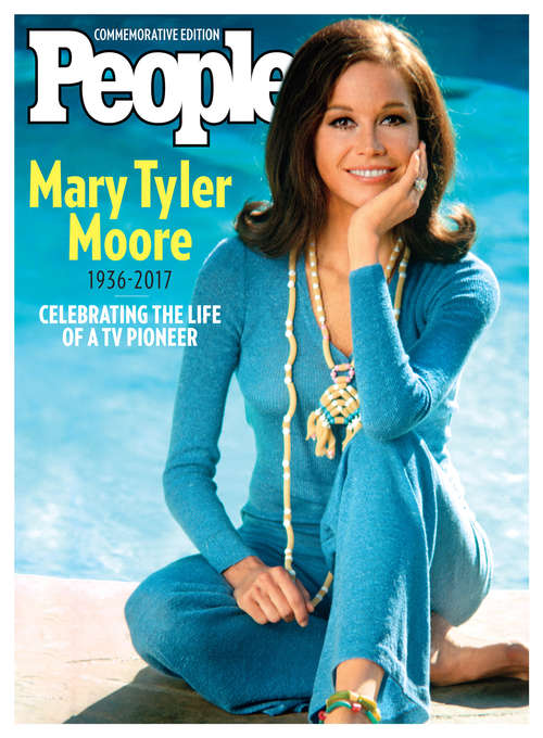 Book cover of PEOPLE Mary Tyler Moore 1936-2017: Celebrating the Life of a TV Pioneer