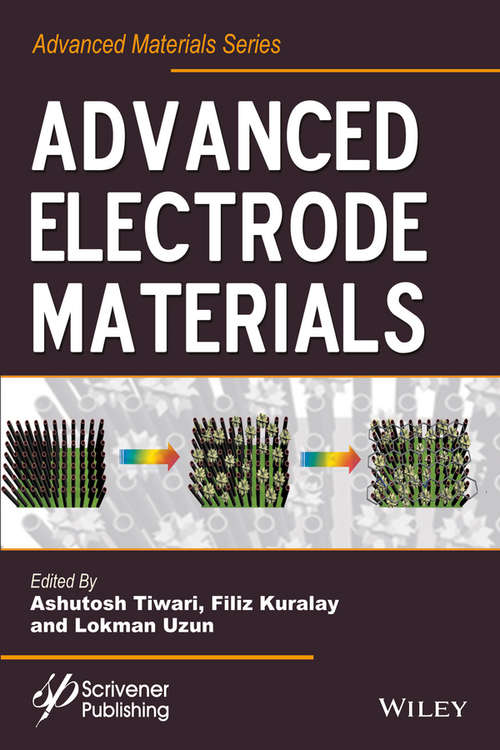 Advanced Electrode Materials (Advanced Material Series)