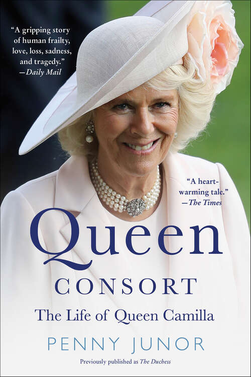 Book cover of Queen Consort: The Life of Queen Camilla