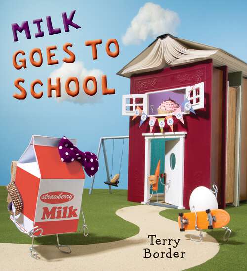 Book cover of Milk Goes to School