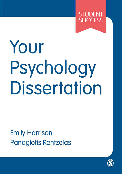 Book cover of Your Psychology Dissertation (First Edition) (Student Success)