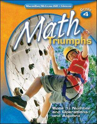 Book cover of Math Triumphs, Book 1: Number and Operations and Algebra, Grade 4