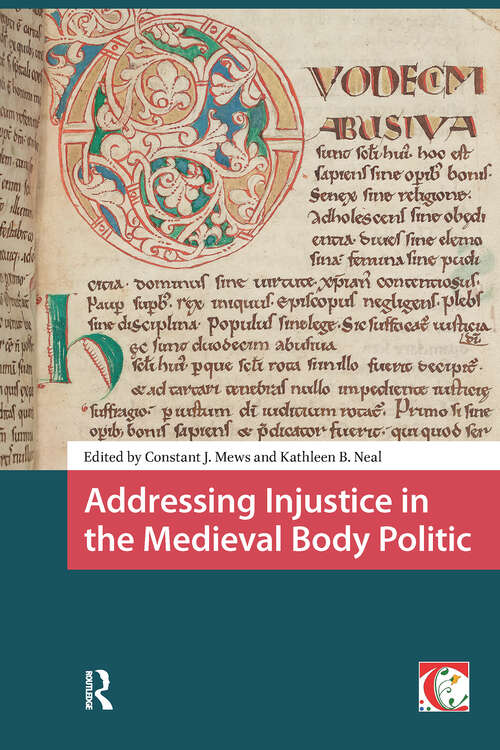 Book cover of Addressing Injustice in the Medieval Body Politic (1) (Crossing Boundaries: Turku Medieval and Early Modern Studies)