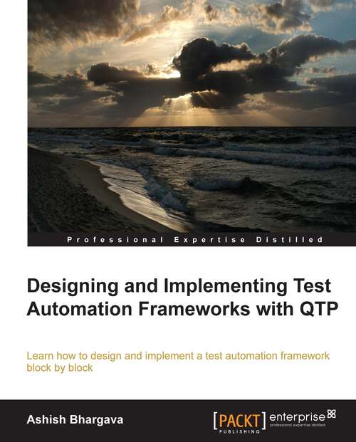 Book cover of Designing and Implementing Test Automation Frameworks with QTP