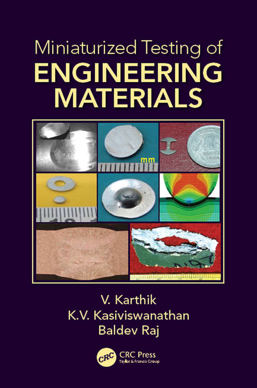 Miniaturized Testing of Engineering Materials (Advanced Materials Science and Technology)