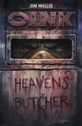 OINK: Heaven's Butcher