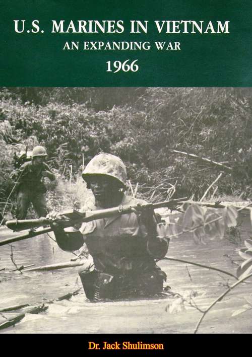 Book cover of U.S. Marines In Vietnam: An Expanding War, 1966 (U.S. Marines In Vietnam)