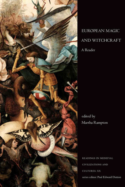 Book cover of European Magic and Witchcraft: A Reader (Readings in Medieval Civilizations and Cultures)