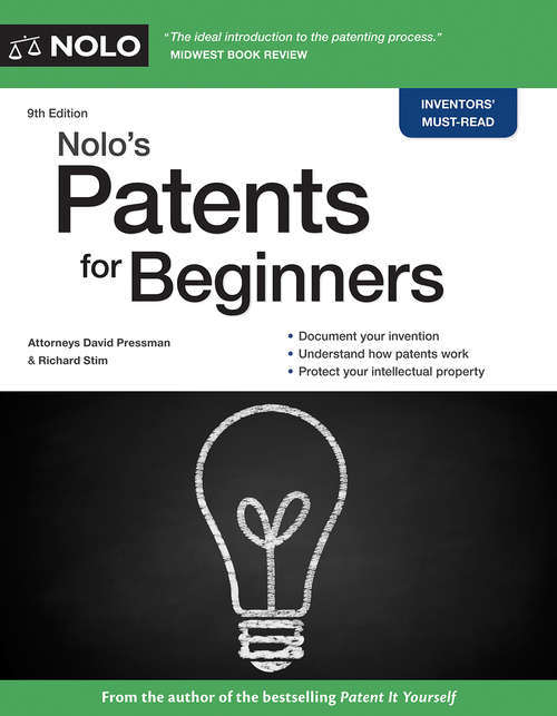 Nolo's Patents for Beginners: Quick & Legal