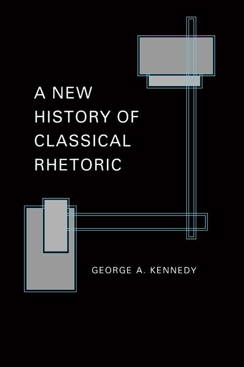 Book cover of A New History of Classical Rhetoric
