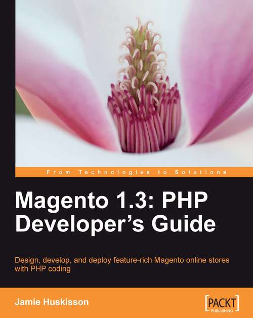 Book cover of Magento 1.3: PHP Developer's Guide