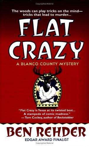 Book cover of Flat Crazy: A Blanco County Mystery