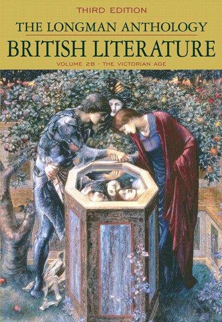 The Longman Anthology of British Literature: Volume 2B, The Victorian Age