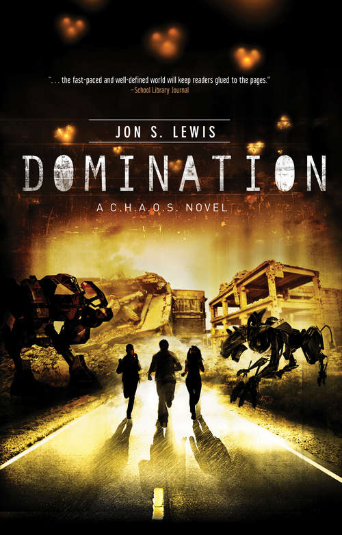 Domination (A C.H.A.O.S. Novel #3)