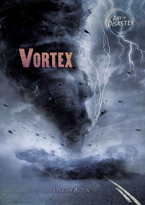 Book cover of Vortex (Day of Disaster)