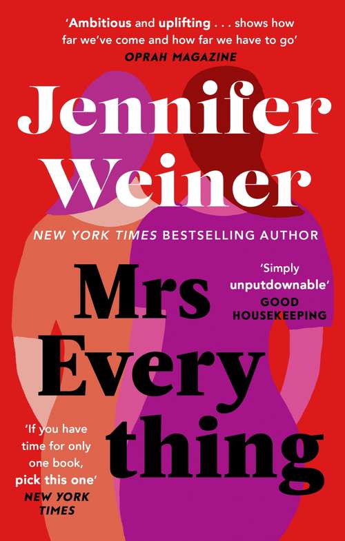 Book cover of Mrs Everything: If you have time for only one book this summer, pick this one' New York Times
