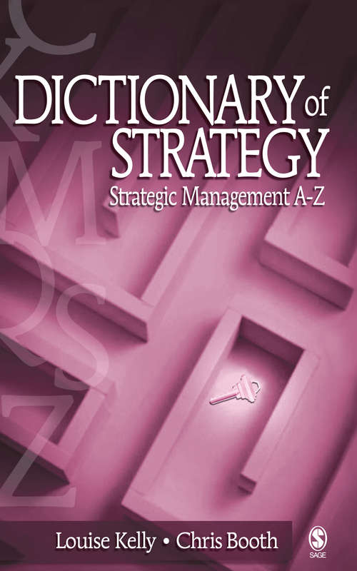 Dictionary of Strategy: Strategic Management A-Z