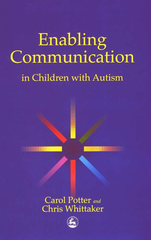 Book cover of Enabling Communication in Children with Autism