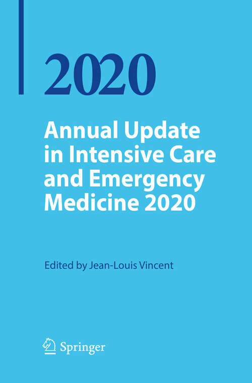 Annual Update in Intensive Care and Emergency Medicine 2020 (Annual Update in Intensive Care and Emergency Medicine)