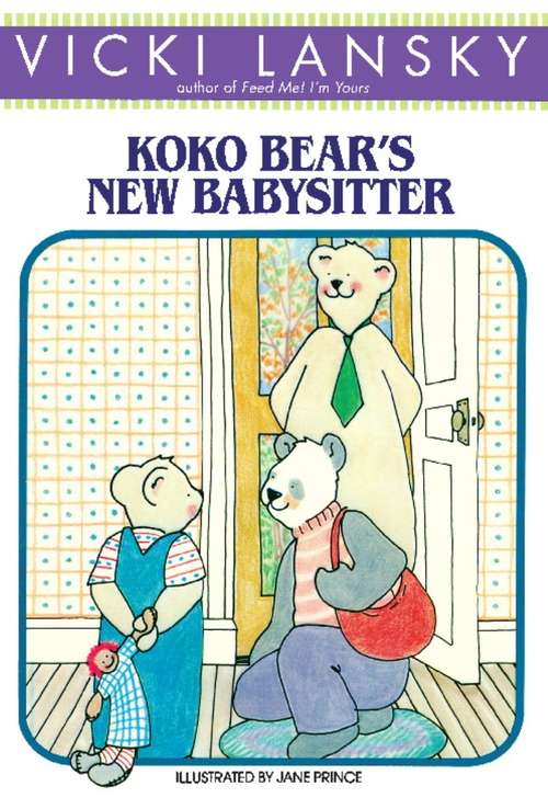 KoKo Bear's New Babysitter
