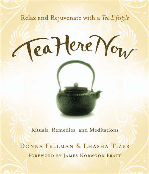 Book cover of Tea Here Now