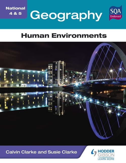National 4 & 5 Geography: Human Environments