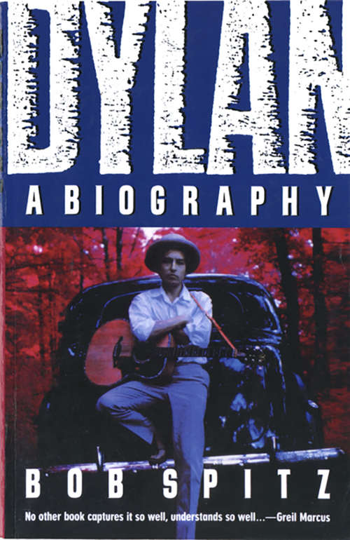 Book cover of Dylan: A Biography