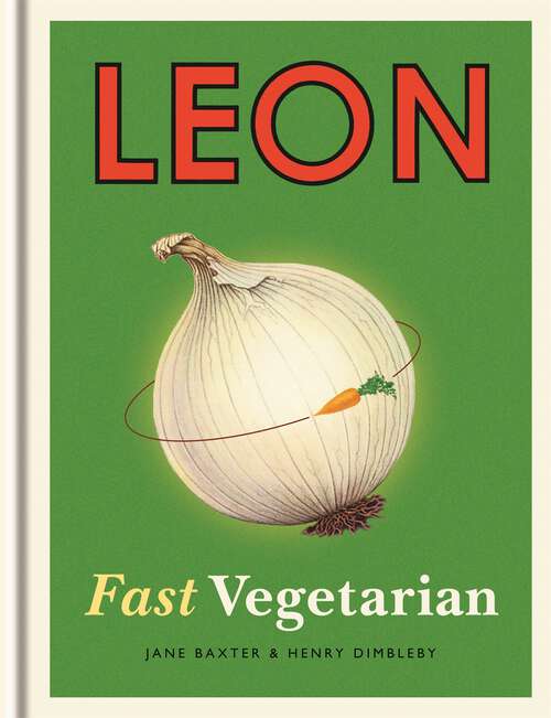 Book cover of Leon: Fast Vegetarian (Leon #1)