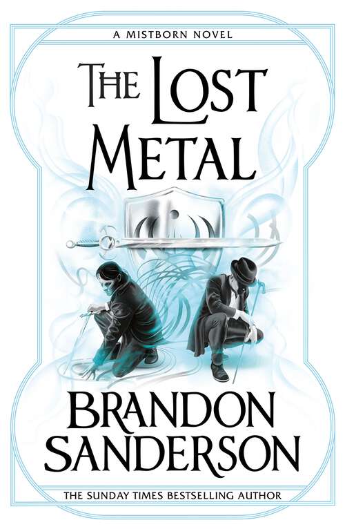 Book cover of The Lost Metal: A Mistborn Novel (Mistborn Saga #7)