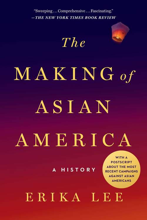 Book cover of The Making of Asian America: A History