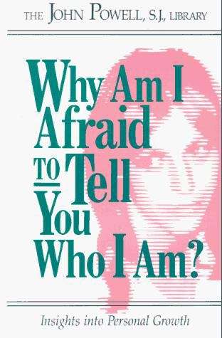Book cover of Why Am I Afraid to Tell You Who I am?