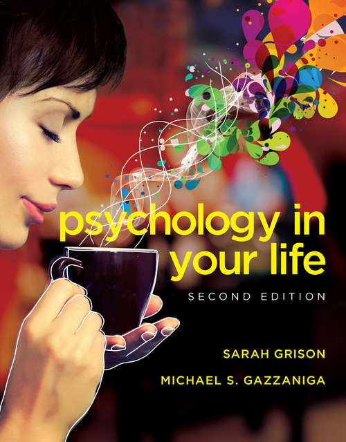 Book cover of Psychology in Your Life (Second Edition)