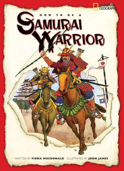How to Be a Samurai Warrior