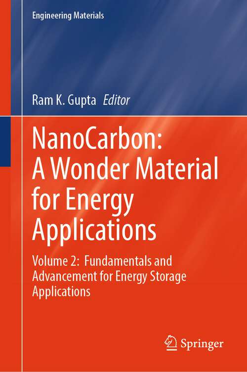 Book cover of NanoCarbon: A Wonder Material for Energy Applications: Volume 2:  Fundamentals and Advancement for Energy Storage Applications (2024) (Engineering Materials)