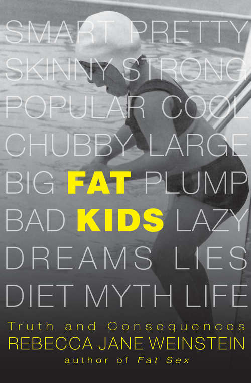 Fat Kids: Truth and Consequences (Fat Books #2)