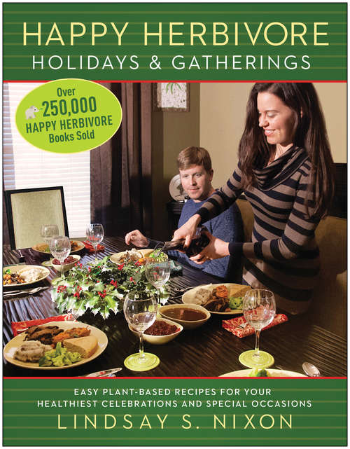 Book cover of Happy Herbivore Holidays & Gatherings